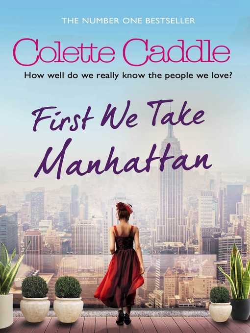 Title details for First We Take Manhattan by Colette Caddle - Wait list